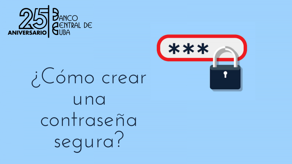 Imagen relacionada con la noticia :¿Sabe usted cómo crear una contraseña segura?